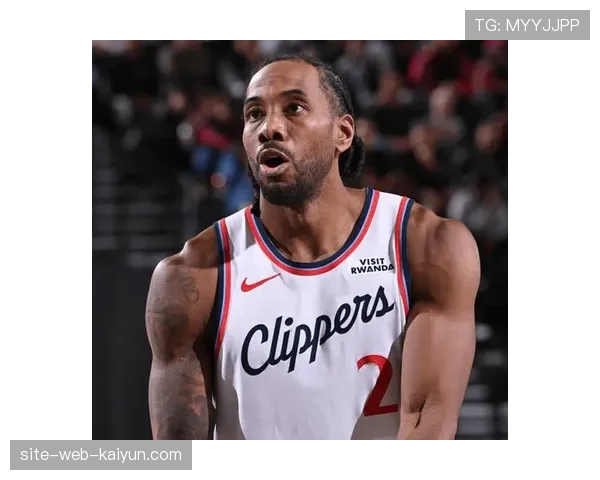 快船115-114险胜掘金伦纳德关键防守展现战术价值 快船115-114险胜掘金伦纳德关键防守展现战术价值